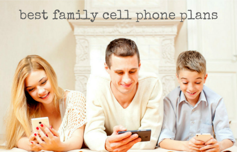 best family cell phone plans best family cell phone plans