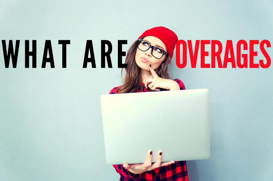 What are Overages? WhistleOut