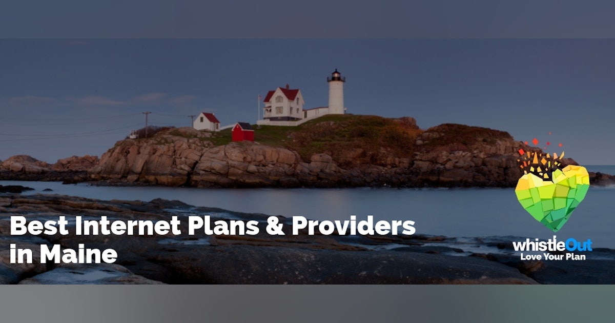 Best Providers in Maine WhistleOut
