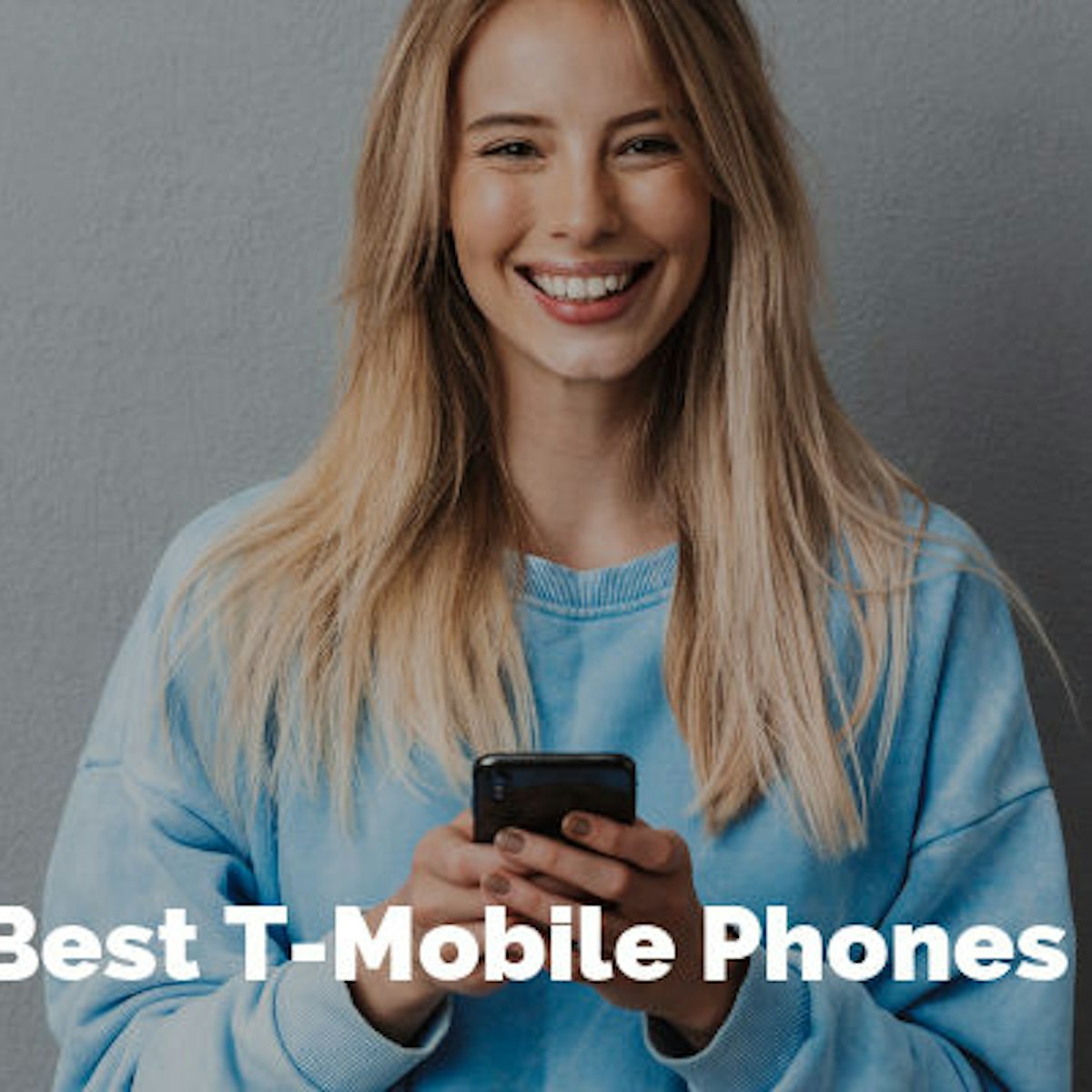best t mobile phones