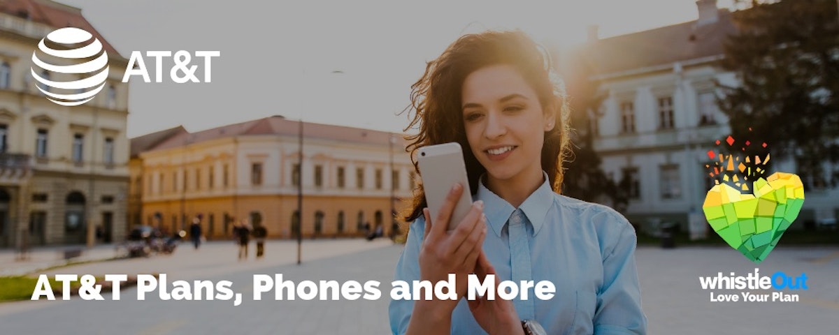AT&T Phones, Plans and More WhistleOut