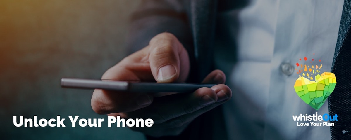 How to Unlock a Phone and Is It Legal? | WhistleOut