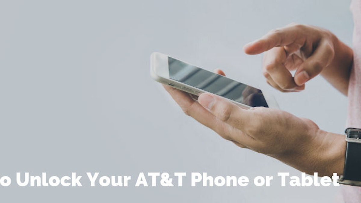How To Unlock Your At T Phone Or Tablet Whistleout