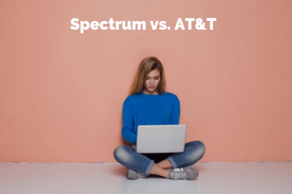 Spectrum vs. AT&T Which Provider is Better? WhistleOut