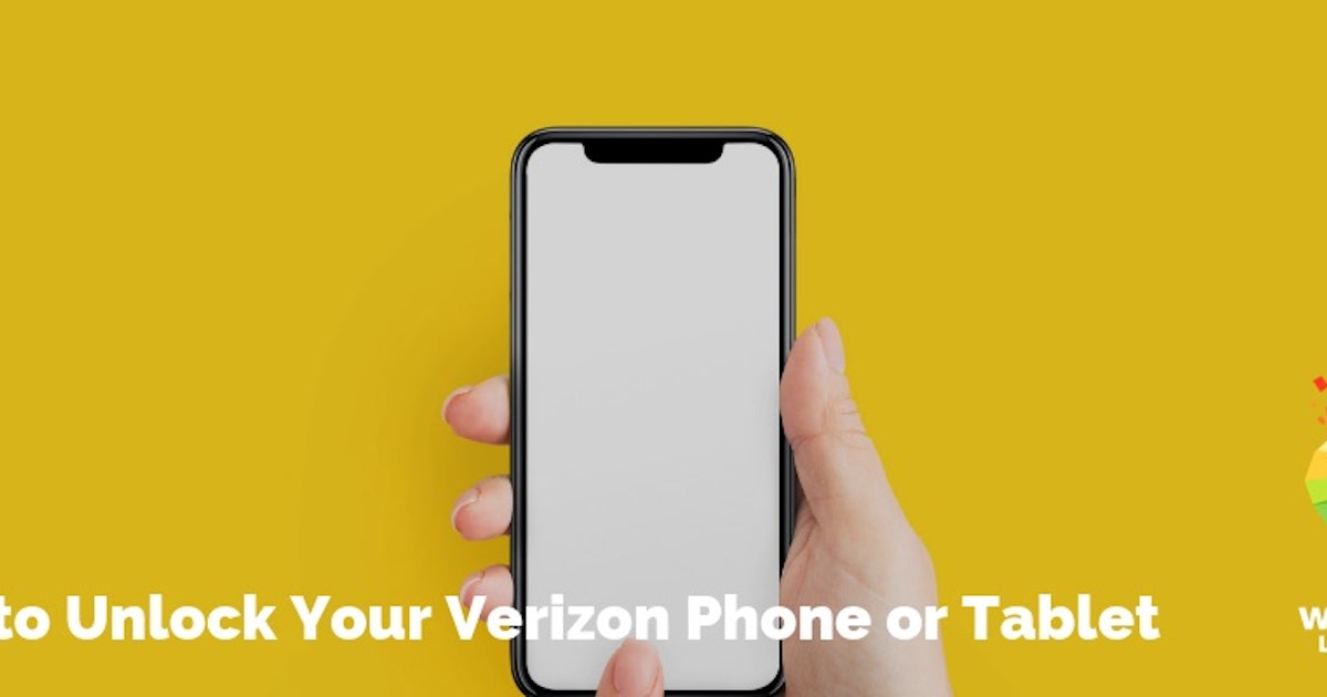 Have verizon unlock your phone number Have verizon unlock your phone number