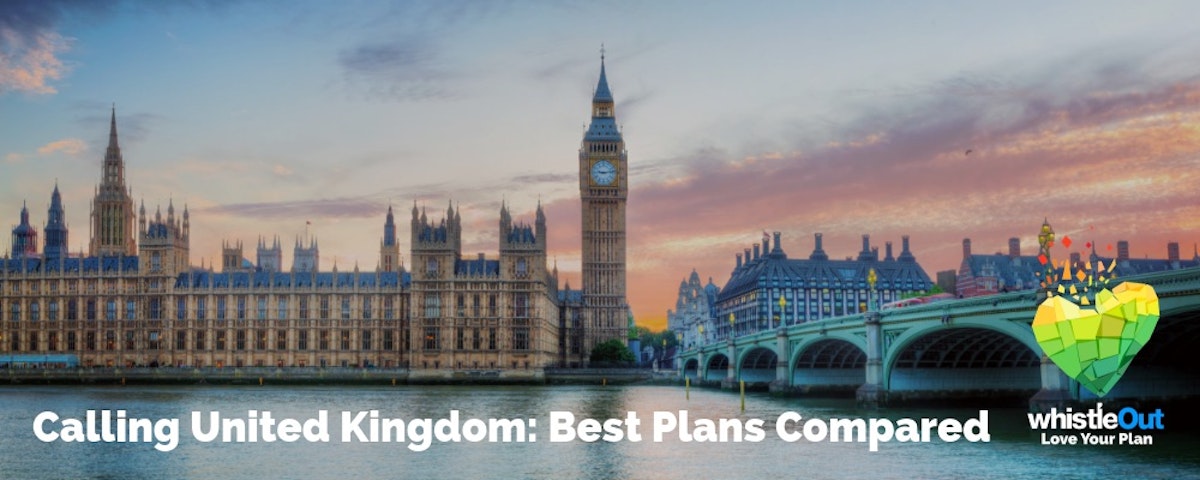 How to Call UK Best Plans Compared WhistleOut
