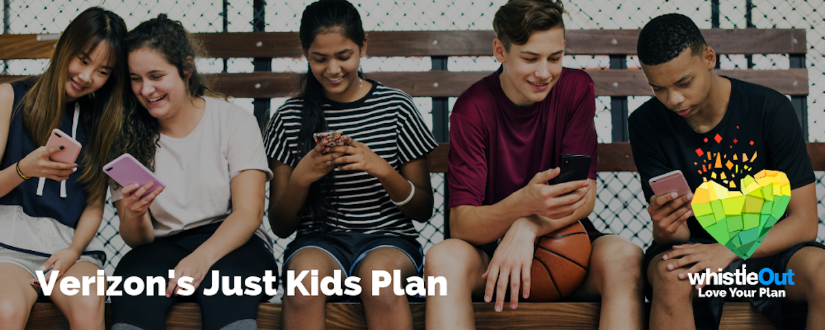 Verizon's Just Kids Plan Explained WhistleOut