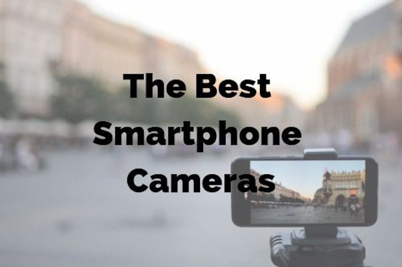 Best Camera Phones: Top Smartphones for Photography
