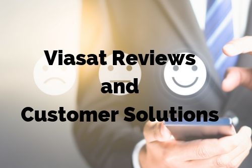 Viasat Reviews and Customer Solutions