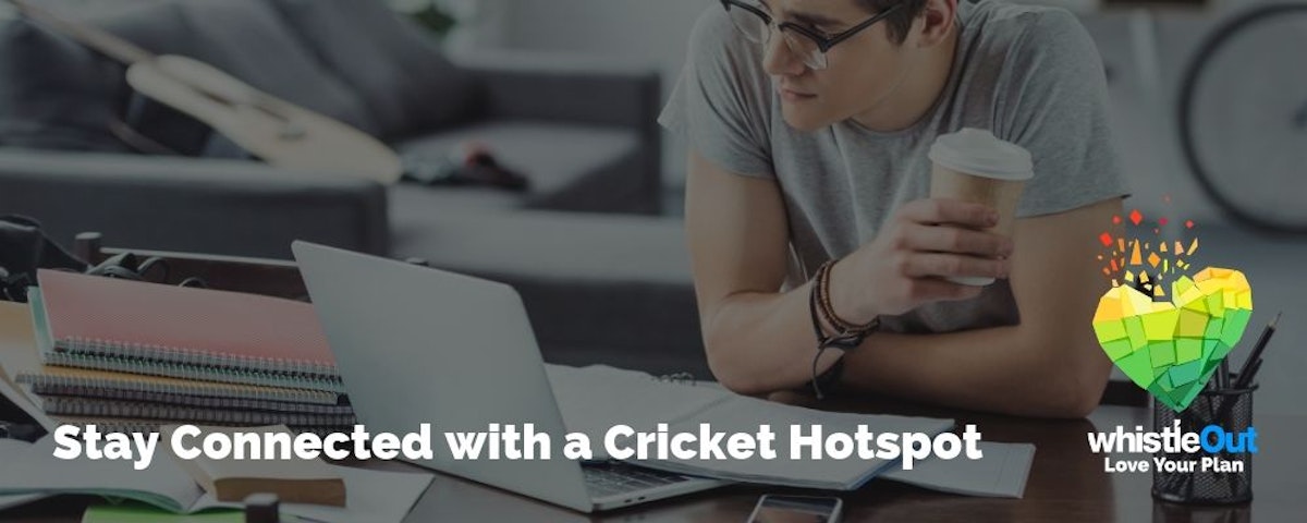 Ditch Your Home for Cricket Hotspot Data! WhistleOut