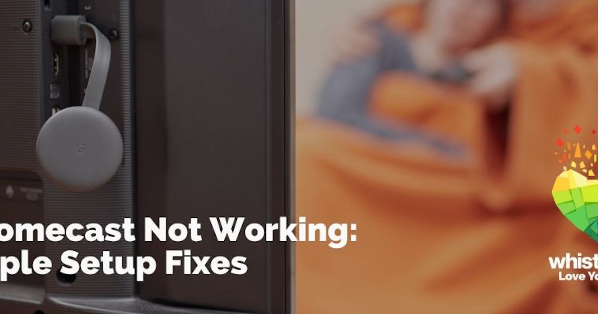 Iphone Quick Start Not Appearing 9 Chromecast not working banner 2