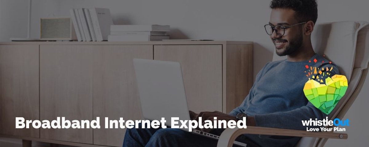 What Is Broadband WhistleOut