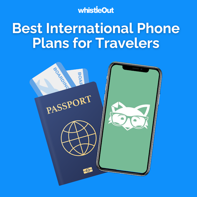 Top International Cell Phone Plans for Travelers in 2025 | WhistleOut
