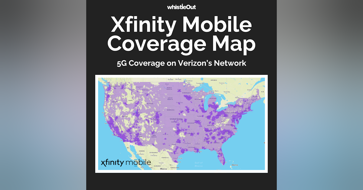 Comcast Coverage Map Indiana Xfinity Mobile 5G and 4G LTE Network Powered by Verizon | WhistleOut
