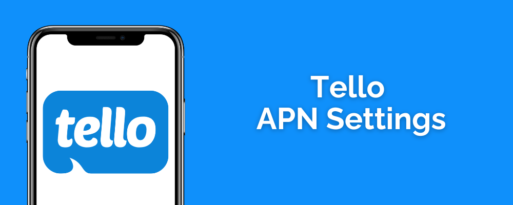 Tello APN Settings