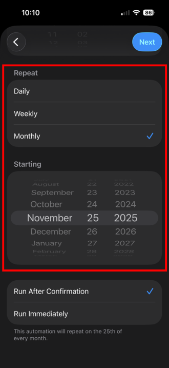 Choose Monthly and the scheduled date.