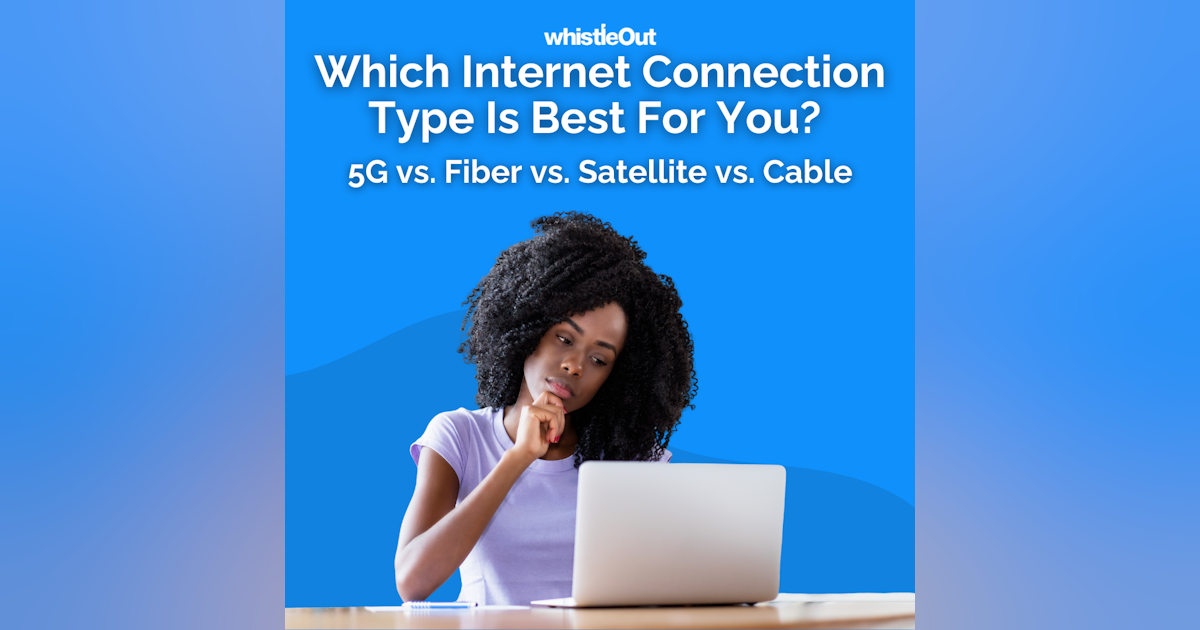 5G Home Internet vs. Fiber, Cable, and Satellite: Which Internet Is ...
