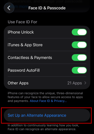 You can set up an alternate appearance for anything you often wear on your face.