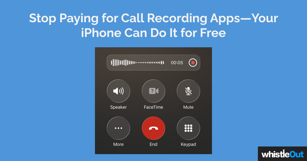 How to Use Your iPhone's Built-In Call Recorder | WhistleOut